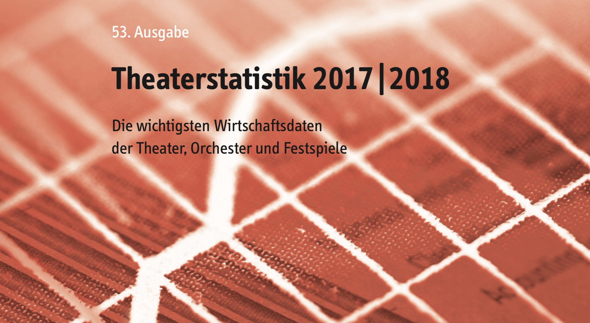 Die Theaterstatistik für 2017/18