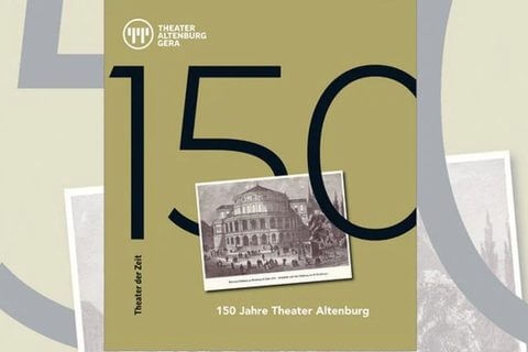 Das Cover der Festschrift 150 Jahre Theater Altenburg Gera“