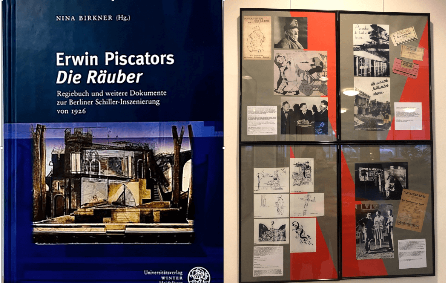 Cover „Erwin Piscators Die Räuber“ / Impression Ausstellung „E. Piscator: Politisches Theater im Exil“ bei Kulturvolk/Freie Volksbühne Berlin