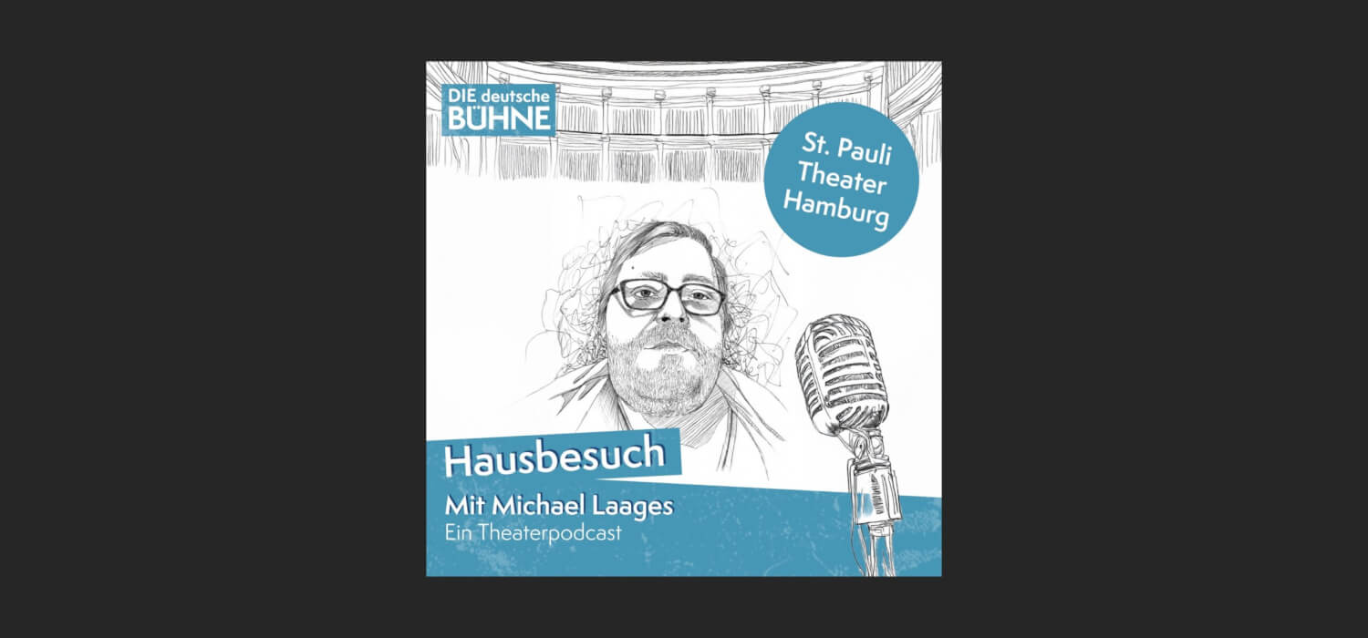 Hausbesuch Mit Michael Laages Podcast Cover Folge 3 St. Pauli Theater Hamburg