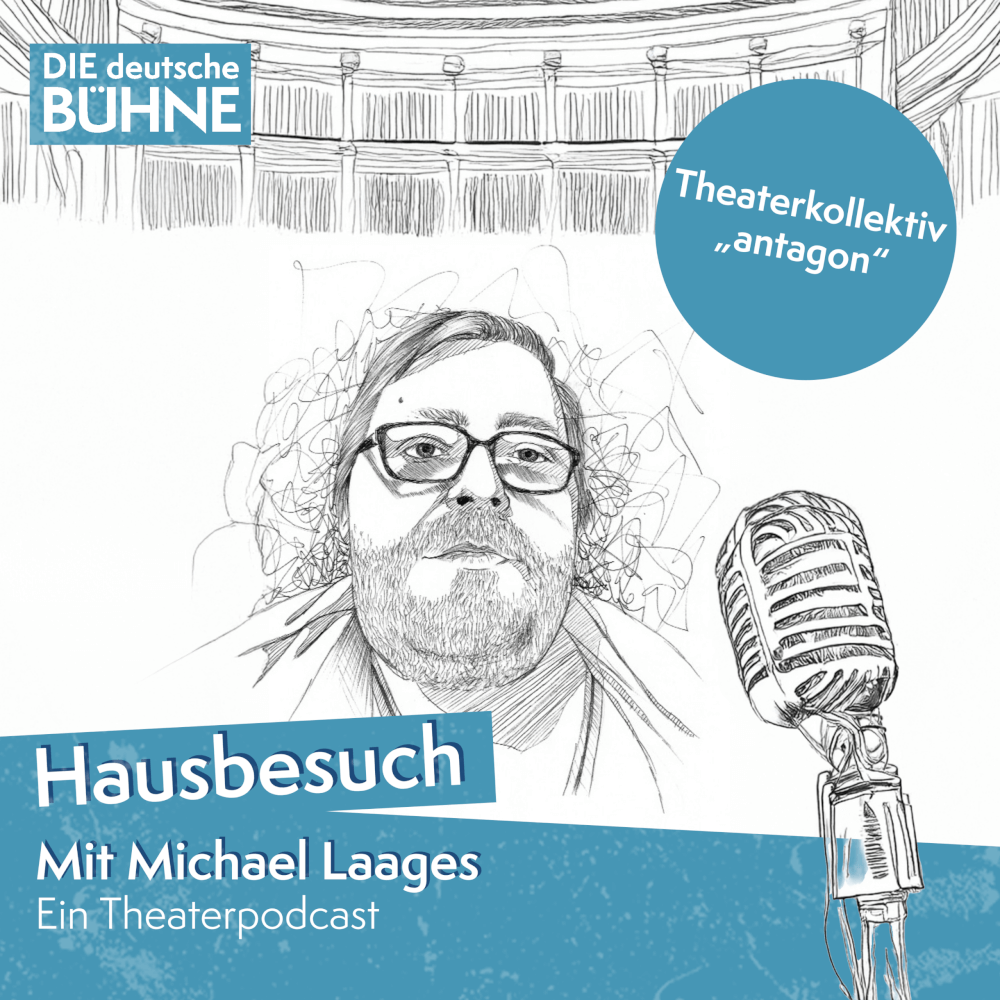 Cover des Podcasts Hausbesuch mit Michael Laages Folge Nummer 4 über das Theaterkollektiv antagon im Kulturverein protagon e. V.